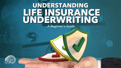 Understanding Life Insurance Underwriting: A Beginner’s Guide – IPA Insurance Services