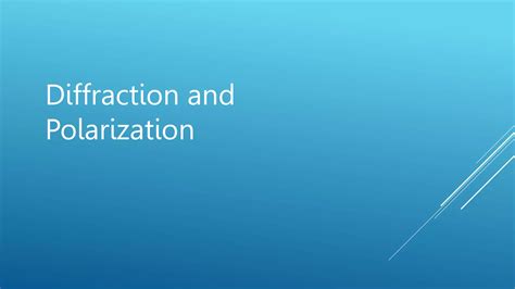 Diffraction and Polarization 的图像结果
