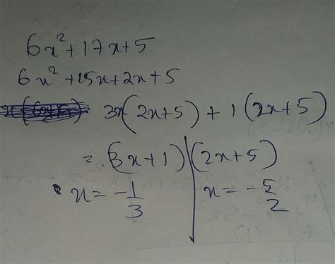 factorise 6 X square + 17 X + 5 by splitting the middle term and by ...