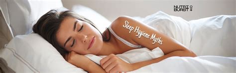 Sleep Hygiene Myths: What You Need to Know – Nutriburstindia