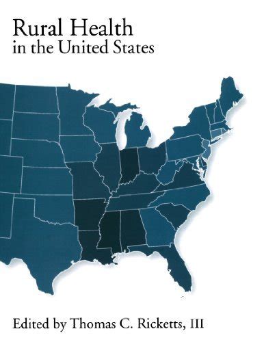 Rural Health in the United States eBook : Ricketts, Thomas C.: Amazon ...