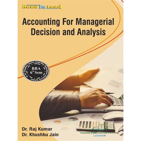 Accounting For Managerial Decision and Analysis |CCSU/MSU BBA 6th ...