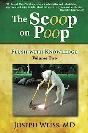 Buy The Scoop on Poop, Volume Two: Flush with Knowledge Book Online at ...