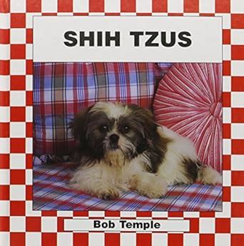 Shih Tzus: Bob Temple (Dogs Set III) : Temple, Bob: Amazon.in: Books
