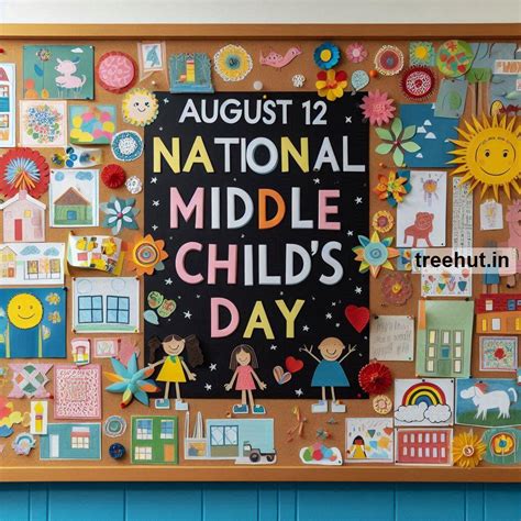 August 12 - National Middle Child’s Day Bulletin Board Ideas and ...
