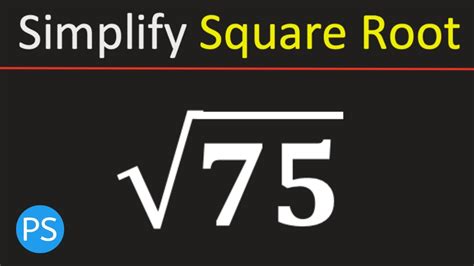 Simplify Square Root of 75 | Root 75 Simplified, Sqrt(75) - YouTube