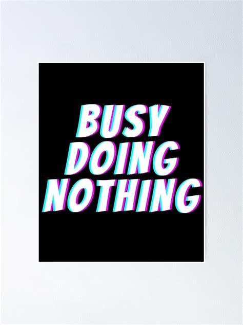 Busy Doing Nothing 的图像结果