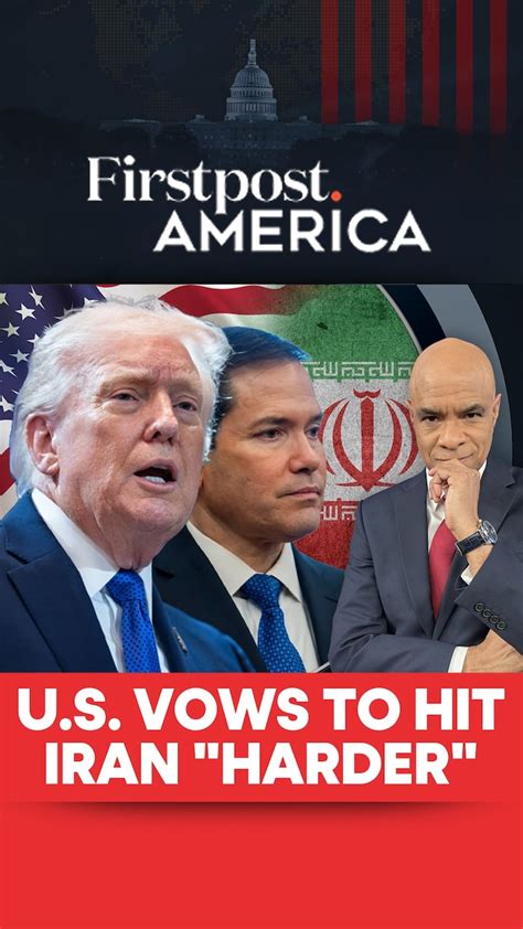US Vows To Hit Iran "harder" | Firstpost America