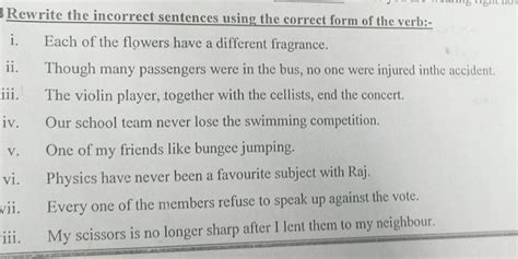 write the incorrect sentences using the correct form of verb - Brainly.in