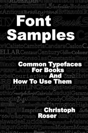 Font Samples: Common Typefaces for Books and How to Use Them : Roser ...