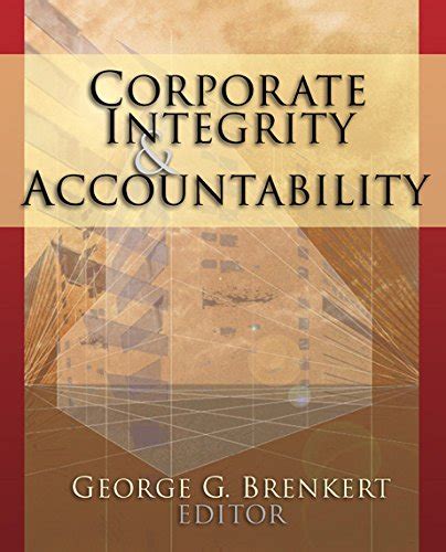 Corporate Integrity and Accountability eBook : Brenkert, George G ...