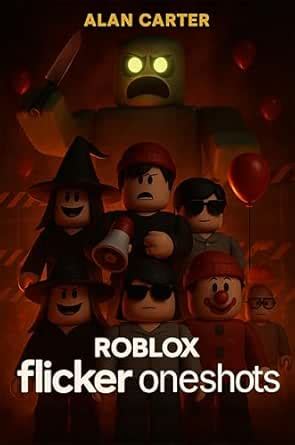 Roblox flicker oneshots eBook : Alan Carter: Amazon.in: Kindle Store