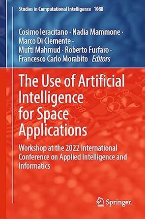 Buy The Use of Artificial Intelligence for Space Applications: Workshop ...