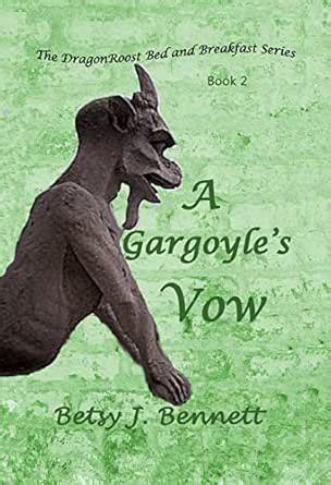 A Gargoyle's Vow (The Dragon's Roost Bed and Breakfast Series Book 2 ...