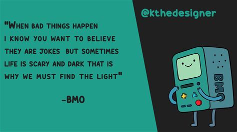 Bmo Adventure Time Quotes