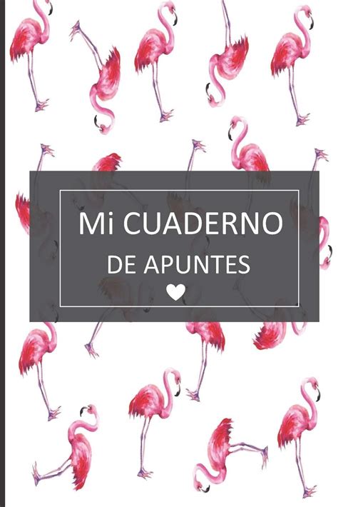 Buy `mi cuaderno de apuntes: lindo cuaderno de apuntes para mujer ...