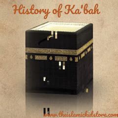 History of Ka'bah – The Islamic Kid Store