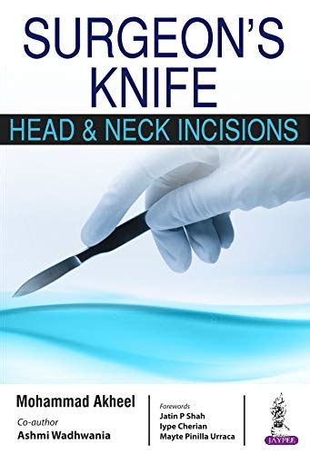SURGEON'S KNIFE Head and Neck Incisions eBook : Akheel, Mohammad ...