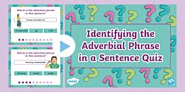 Adverbials: The Difference Between Adverbs and Adverbials