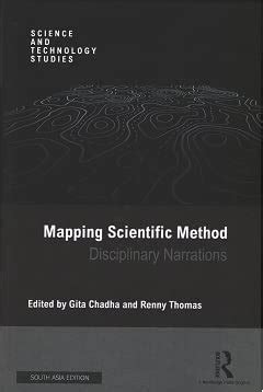 Mapping Scientific Method: Disciplinary Narrations : Gita Chadha and ...