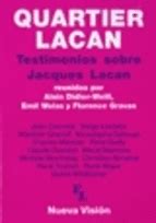 QUARTIER LACAN | TESTIMONIOS SOBRE JACQUES LACAN Traficantes de Sueños
