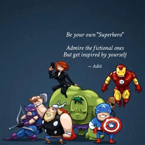 Be your own "Superhero" ... | Quotes & Writings by Aditi Singh | YourQuote