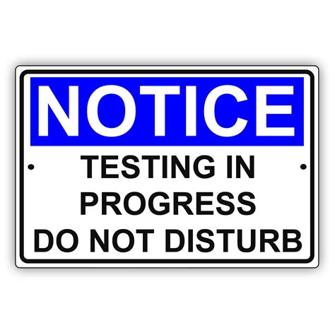 Testing In Progress Sign