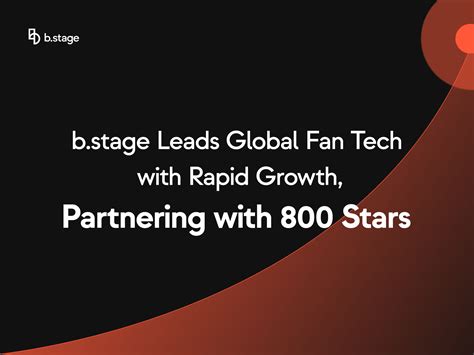 b.stage | b.stage Leads Global Fan Tech with Rapid Growth, Partnering ...