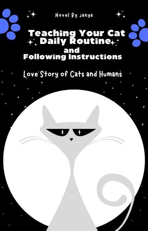 Teaching Your Cat Daily Routine and Following Instructions eBook by janya lo - EPUB | Rakuten ...
