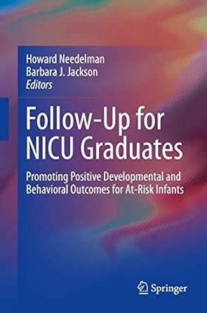 Buy Follow-Up for NICU Graduates: Promoting Positive Developmental and ...