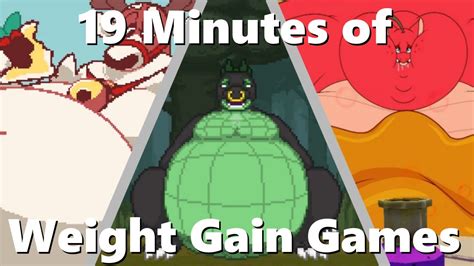 19 Minutes of Weight Gain Games - YouTube