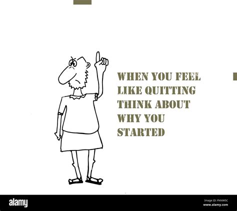 When you feel like quitting think about why you started Stock Vector Image & Art - Alamy