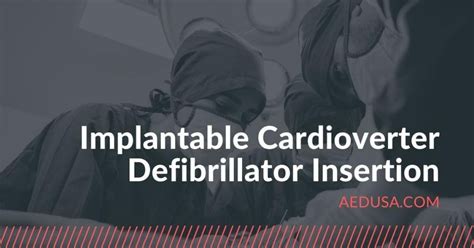 Defibrillator Placement | Implantable Cardioverter-Defibrillators | aedusa.com