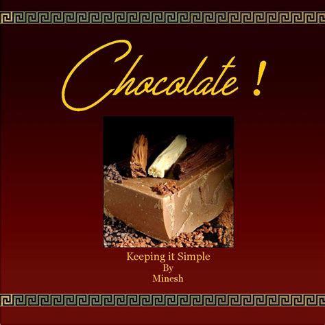 Chocolate: Keeping it Simple eBook : Rajdev, Minesh: Amazon.in: Kindle ...