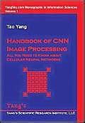 Handbook of CNN Image Processing: All You Need to Know about Cellular ...
