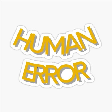 Image result for Human Error Sticker