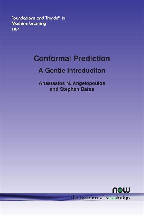 Buy Conformal Prediction: A Gentle Introduction (Foundations and Trends ...