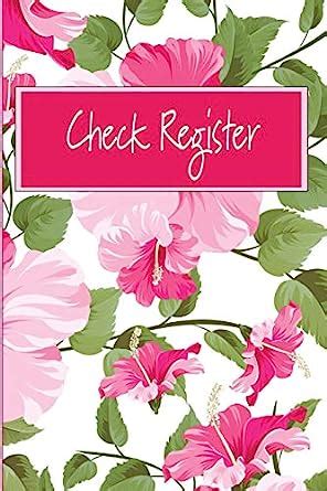Check Register: Floral Cover Check Register Checking Account ...