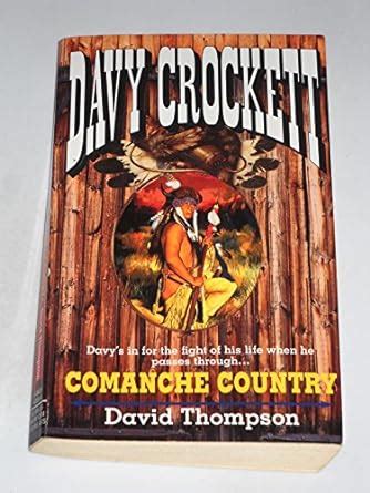 Comanche Country (Davy Crockett) : Thompson, David: Amazon.in: Books