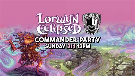 MTG: Lorwyn Eclipsed Commander Party, 10128 Indiana Ave., Riverside, CA ...