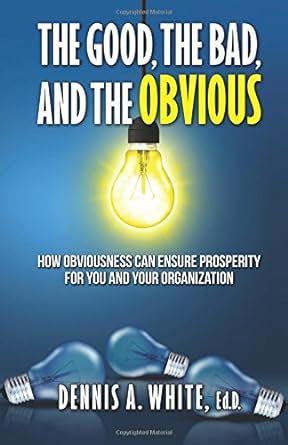 Buy The Good, the Bad, and the Obvious: How Obviousness Can Ensure ...