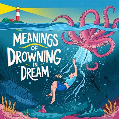 The Secrets Of The Drowning Dream: A Journey Of Self-Discovery