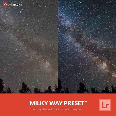 Free Lightroom Preset | Milky Way Preset - Presetpro.com