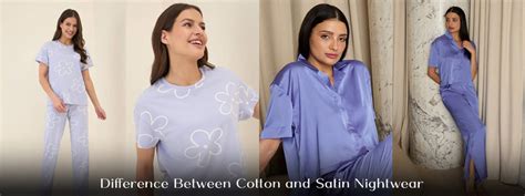 What is the difference between Cotton and Satin Nightwear - Sweet Dreams