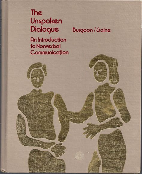 Buy The Unspoken Dialogue: Introduction to Nonverbal Communication Book ...