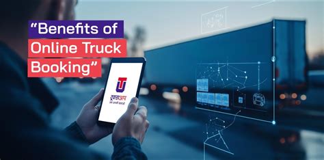 The Benefits Of Online Truck Booking in India