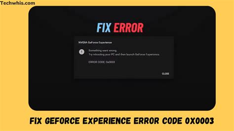 NVIDIA GeForce Experience Error Code 0X0003 的图像结果