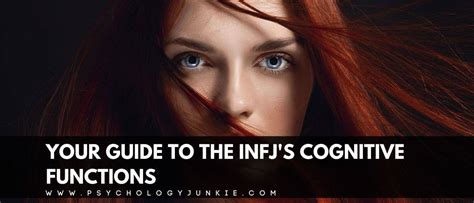 The INFJ's Cognitive Functions - Psychology Junkie