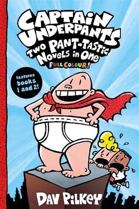 Captain Underpants: Two Pant-tastic Novels in One (Full Colour!): 1 ...