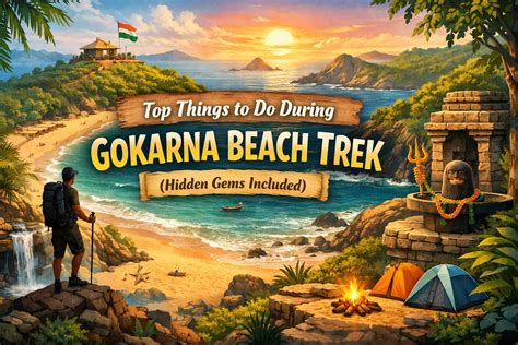 Gokarna Beach Trek Things to Do + Hidden Gems Guide